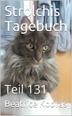 Strolchis Tagebuch - Teil 131 (eBook, ePUB)