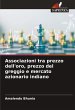 Associazioni tra prezzo dell'oro,... - Bild 1