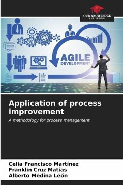 Application of process improvement - Francisco Martínez, Celia;Cruz Matías, Franklin;Medina León, Alberto