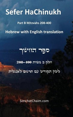 Sefer HaChinukh - Part B Mitzvahs 208-400 [English & Hebrew] - Barcelona, Beit Levi