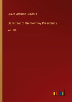 Gazetteer of the Bombay Presidency Gazetteer of the Bombay Presidency