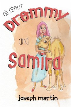 All About Drommy and Samira - Martin, Joseph