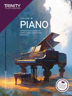 Trinity College London Piano Exam Pieces Plus Exercises from 2023: Grade 8 - College London, Trinity