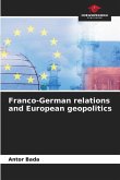 Franco-German relations and European geopolitics