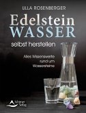 Edelsteinwasser selbst herstellen (eBook, ePUB)