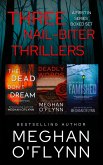 Three Nail-Biter Thrillers: A First in Series Boxed Set (eBook, ePUB)