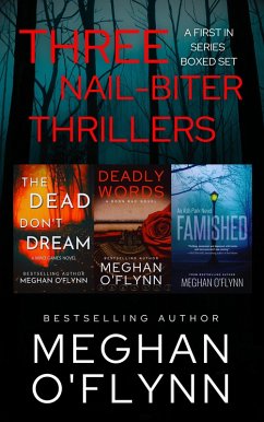 Three Nail-Biter Thrillers: A First in Series Boxed Set (eBook, ePUB) - O'Flynn, Meghan