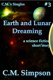 Earth and Lunar Dreaming (C.M.'s Singles, #3) (eBook, ePUB)
