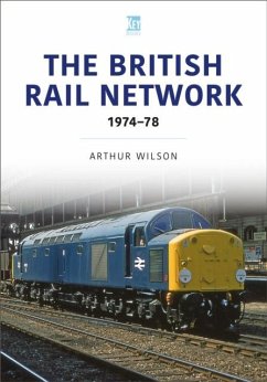 The British Rail Network - Wilson, Arthur