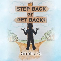 Step Back or Get Back? - Grites, M. S. Karen