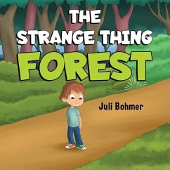 The Strange Thing Forest - Bohmer, Juli