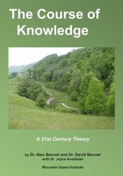 The Course of Knowledge - Bennet, David; Avedisian, Joyce; Bennet, Alex