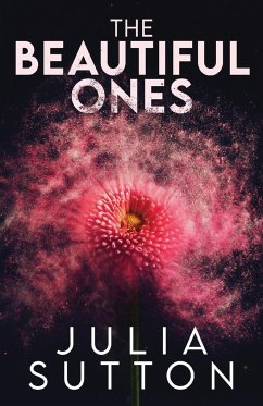 The Beautiful Ones - Sutton, Julia