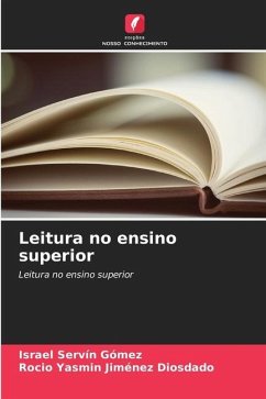 Leitura no ensino superior - Servín Gómez, Israel;Jiménez Diosdado, Rocio Yasmin