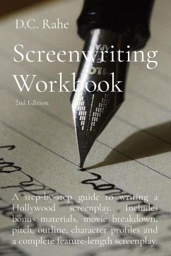 Screenwriting Workbook - Rahe, D. C.