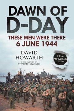 Dawn of D-Day - Howarth, David; Howarth, Stephen
