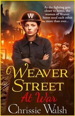 Weaver Street at War (eBook, ePUB) - Walsh, Chrissie