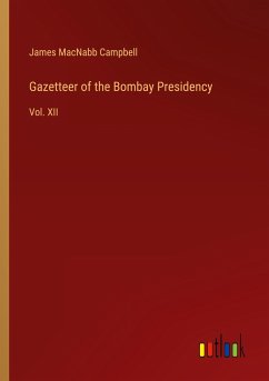 Gazetteer of the Bombay Presidency Gazetteer of the Bombay Presidency
