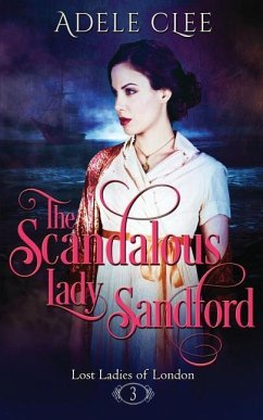 The Scandalous Lady Sandford - Clee, Adele