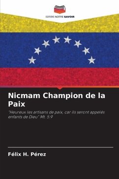 Nicmam Champion de la Paix - Pérez, Félix H.