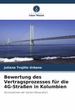 Bewertung des Vertragsprozesses für die 4G-Straßen in Kolumbien - Trujillo Urbano, Juliana