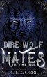 Dire Wolf Mates: Volume One (Dire Wolf... - Bild 1