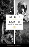 Blood Knight (Tales from the Gaoler, #3) (eBook, ePUB)