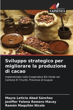 Sviluppo strategico per migliorare la produzione di cacao - Abad Sánchez, Mayra Leticia;Romero Macay, Jeniffer Yelena;Maquilón Nicola, Ramón