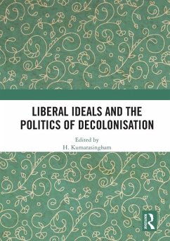 Liberal Ideals and the Politics of Decolonisation