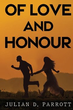 Of love and honour - Parrott, Julian D.