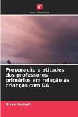 Preparação e atitudes dos professores primários em relação às crianças com DA