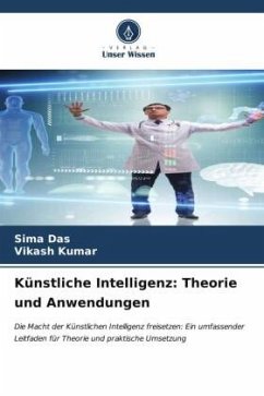 Künstliche Intelligenz: Theorie und Anwendungen - Das, Sima;Kumar, Vikash