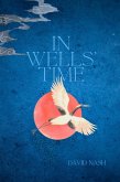 In Wells' Time (eBook, ePUB)