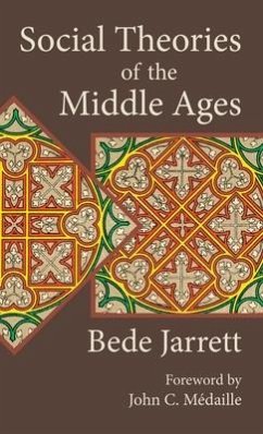 Social Theories of the Middle Ages - Jarrett, Bede