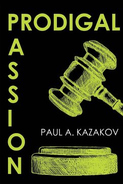 Prodigal Passion - Kazakov, Paul A.