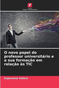 O novo papel do professor universitário e a sua formação em relação às TIC - Valero, Esperanza