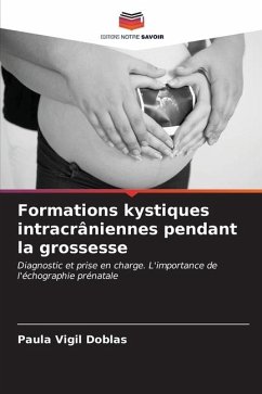 Formations kystiques intracrâniennes pendant la grossesse - Vigil Doblas, Paula