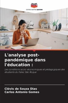 L'analyse post-pandémique dans l'éducation : - Dias, Clóvis de Souza;Gomes, Carlos Antonio