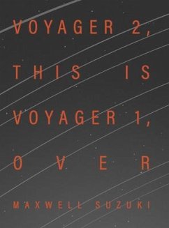 Voyager 2, This Is Voyager 1, Over - Suzuki, Maxwell