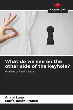 What do we see on the other side of the keyhole? - Luna, Anahi;Belén Franco, María