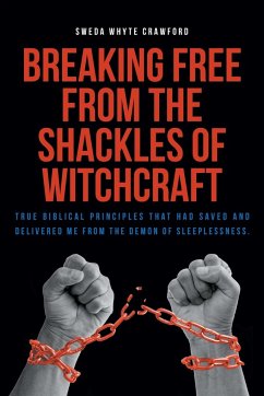 Breaking Free From the Shackles of Witchcraft - Whyte Crawford, Sweda