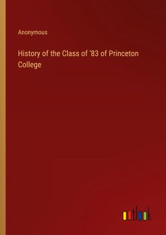 History of the Class of '83 of Princeton College