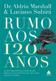 Rumo aos 120 Anos (eBook, ePUB)