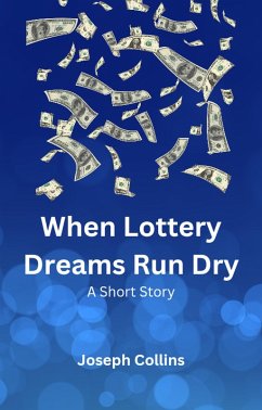 Cover When Lottery Dreams Run Dry (eBook, ePUB)