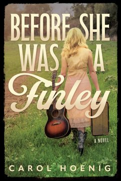 Before She Was a Finley: A Novel (eBook, ePUB) - Hoenig, Carol