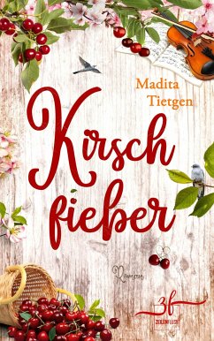 Kirschfieber (eBook, ePUB) - Tietgen, Madita