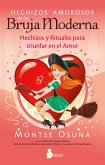 Hechizos amorosos de la bruja moderna (eBook, ePUB) Hechizos amorosos de la bruja moderna (eBook, ePUB)