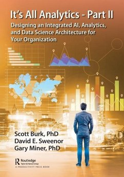 It's All Analytics - Part II - Burk, Scott; Sweenor, David; Miner, Gary