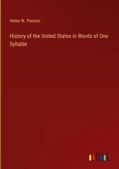 History of the United States in Words of One Syllable