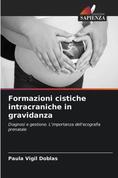 Formazioni cistiche intracraniche in gravidanza - Vigil Doblas, Paula